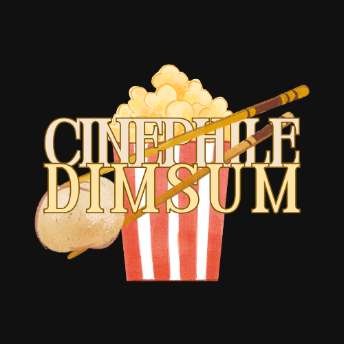 Cinephile Dimsum: Popcorn, dumplings and more!